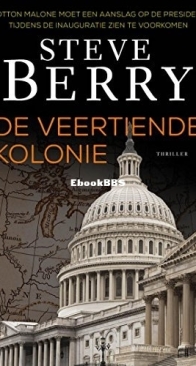 De Veertiende Kolonie - Cotton Malone 11 - Steve Berry - Dutch