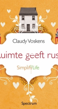 Ruimte Geeft Rust - Claudy Voskens - Dutch