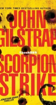 Scorpion Strike - Jonathan Grave 10 - John Gilstrap - English