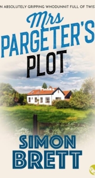 Mrs Pargeter's Plot - Mrs Pargeter 5 - Simon Brett - English