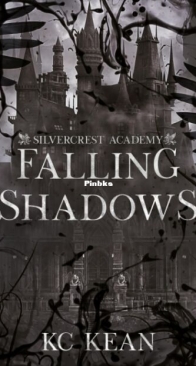 Falling Shadows - Silvercrest Academy 1 - K.C. Kean - English