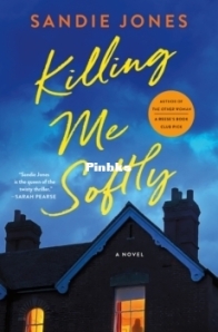 Killing Me Softly - Sandie Jones - English