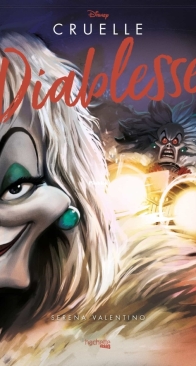 Cruelle Diablesse - Disney Villains T07 - Serena Valentino - French