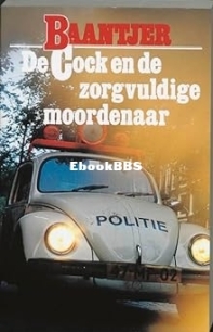 De Cock En De Zorgvuldige Moordenaar - 9 - Baantjer - Dutch