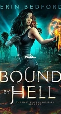 Bound By Hell - Mary Wiles Chronicles 02 - Erin Bedford - English