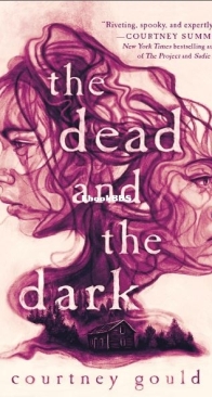 The Dead and the Dark - Courtney Gould - English