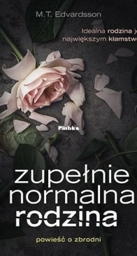 Zupełnie Normalna Rodzina - M.T. Edvardsson - Polish