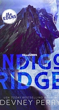Indigo Ridge - The Edens 1 - Devney Perry - English