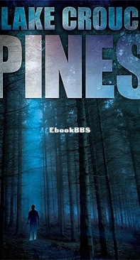 Pines - Blake Crouch - Wayward Pines Book 1 - English