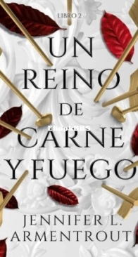 Un Reino de Carne y Fuego - Blood and Ash 2 -Jennifer L. Armentrout - Spanish