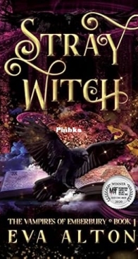 Stray Witch - Vampires of Emberbury 01 - Eva Alton - English
