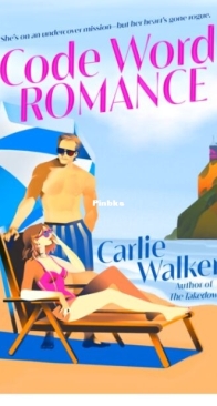 Code Word Romance - Carlie Walker - English