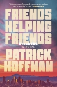 Friends Helping Friends - Patrick Hoffman - English