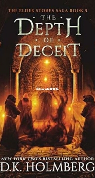 The Depth of Deceit - The Elder Stones Saga 5 - D. K. Holmberg - English