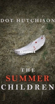 The Summer Children - The Collector #3 - Dot Hutchison - English