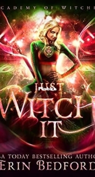 Just Witch It - Academy of Witches 04 - Erin Bedford - English