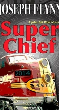 Super Chief - John Tall Wolf 3 - Joseph Flynn - English