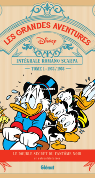 Les grandes aventures Disney - Intégrale Romano Scarpa 01 (of 15)  -  Glénat 2017 - French