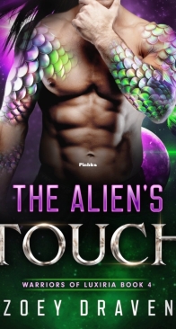 The Alien's Touch - Warriors of Luxiria #4 - Zoey Draven - English.