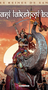 Les Reines de Sang - Rani Lakshmi Bai, la Séditieuse 02 - Delcourt 2024 - French