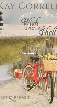 Wish Upon a Shell - Lighthouse Point 1 - Kay Correll - English