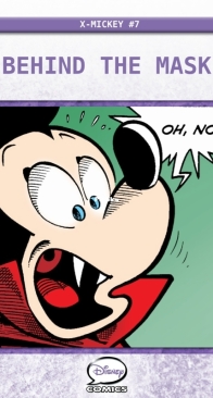 Mickey Mouse: X-Mickey 07 - Behind the Mask - 122-0 Disney 2013 - English
