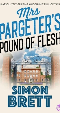 Mrs Pargeter's Pound of Flesh - Mrs Pargeter 4 - Simon Brett - English