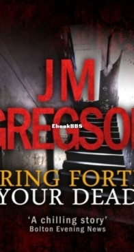 Bring Forth Your Dead - A Lambert and Hook Mystery 4 - J. M. Gregson - English
