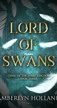 Lord of Swans - Curse of the Dark Kingdom 3 - Amberlyn Holland - English