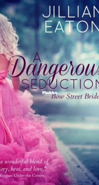 A Dangerous Seduction - Bow Street Brides 1 - Eaton Jillian - English