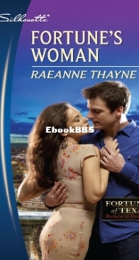 Fortune's Woman - Fortunes of Texas  06 - RaeAnne Thayne - English