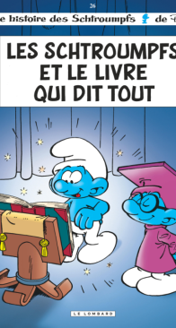 Les Schtroumpfs 26 - Les schtroumpfs et le Livre Qui Dit Tout - Le Lombard - French