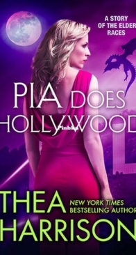 Pia Does Hollywood - Elder Races 8.6 - Thea Harrison - English