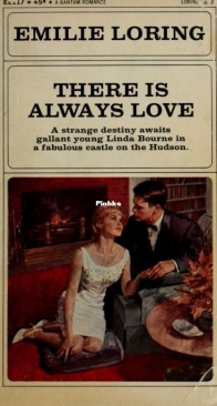 There Is Always Love - 17 - Emilie Loring - English