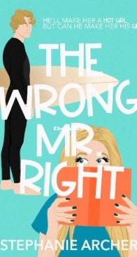 The Wrong Mr Right -  The Queen's Cove 2 - Stephanie Archer