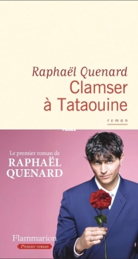Clamser à Tataouine - Raphaël Quenard - French