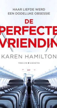 De Perfecte Vriendin - Karen Hamilton - Dutch