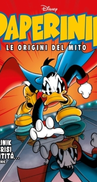 Paperinik Le Origini Del Mito 28 (of 86) - Rizzoli 2020 - Italian