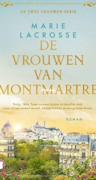 De Vrouwen Van Montmartre - Twee Vrouwen 1 - Marie Lacrosse - Dutch