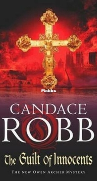 The Guilt of Innocents - Owen Archer 9 - Candace Robb - English