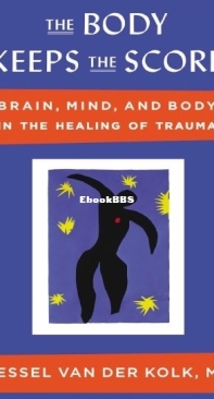 The Body Keeps The Score - Bessel Van der Kolk - English