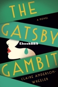 The Gatsby Gambit - Claire Anderson Wheeler - English