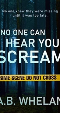 No One Can Hear You Scream - A. B. Whelan - English