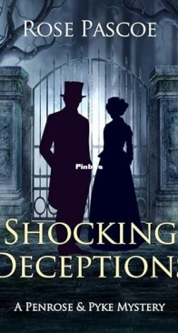 Shocking Deceptions - A Penrose and Pyke Mystery 9 - Rose Pascoe - English
