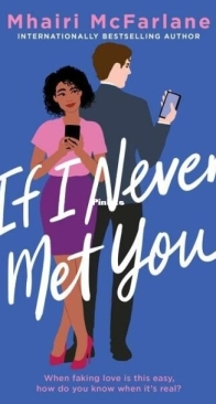 If I Never Met You - Mhairi McFarlane - English