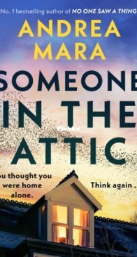 Someone in the Attic - Andrea Mara - English