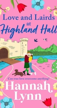 Love and Lairds at Highland Hall - Highland Hall 3 - Hannah Lynn - English